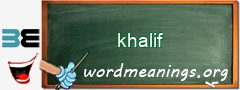 WordMeaning blackboard for khalif